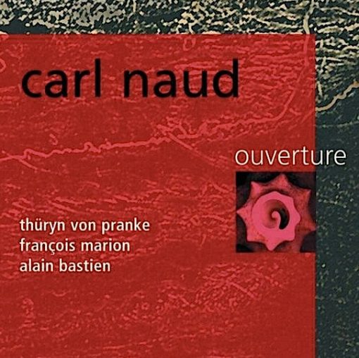 Carl Naud - Ouverture (CD, Album) (Mint (M))