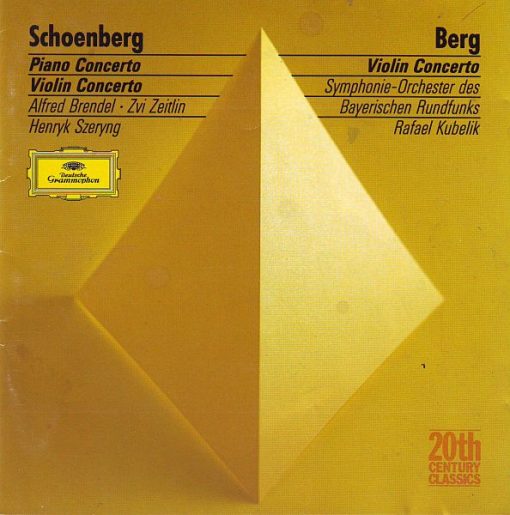 Arnold Schoenberg / Alban Berg, Alfred Brendel • Zvi Zeitlin • Henryk Szeryng, Symphonie-Orchester Des Bayerischen Rundfunks, Rafael Kubelik - Piano Concerto • Violin Concerto / Violin Concerto (CD, Comp, RM) (Mint (M))