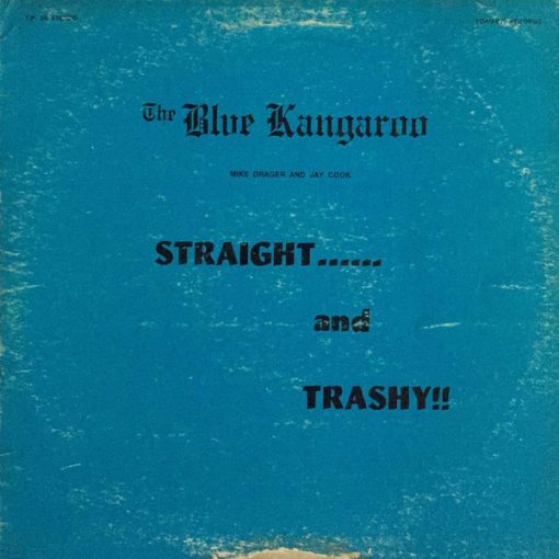 The Blue Kangaroo - At The Schooner (Straight & Trashy) (LP, Album, blu) (Mint (M))