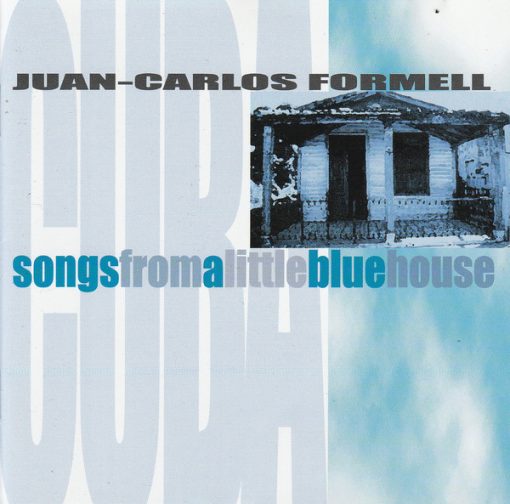 Juan-Carlos Formell - Songs From A Little Blue House (CD, Album) (Near Mint (NM or M-))