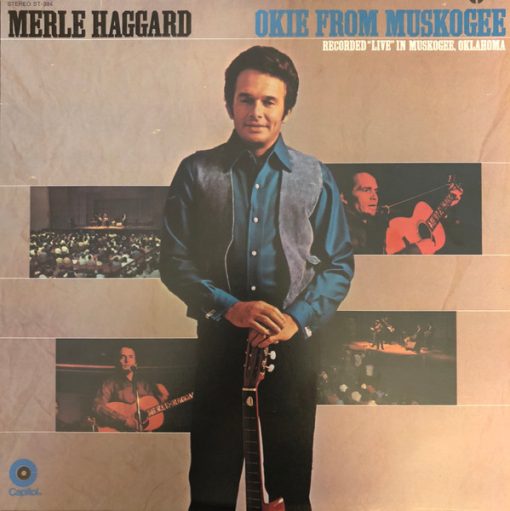 Merle Haggard And The Strangers (5) - Okie From Muskogee (Recorded "Live" In Muskogee, Oklahoma) (LP, Album, RE) (Mint (M))