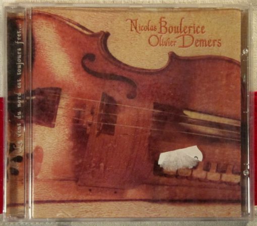 Nicolas Boulerice, Olivier Demers - Le Vent Du Nord Est Toujours Fret... (CD, Album) (Near Mint (NM or M-))