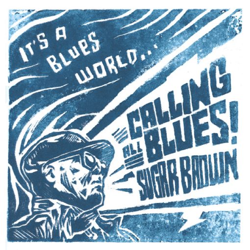 Sugar Brown - It’s A Blues World... Calling All Blues! (CD, Album) (Mint (M))