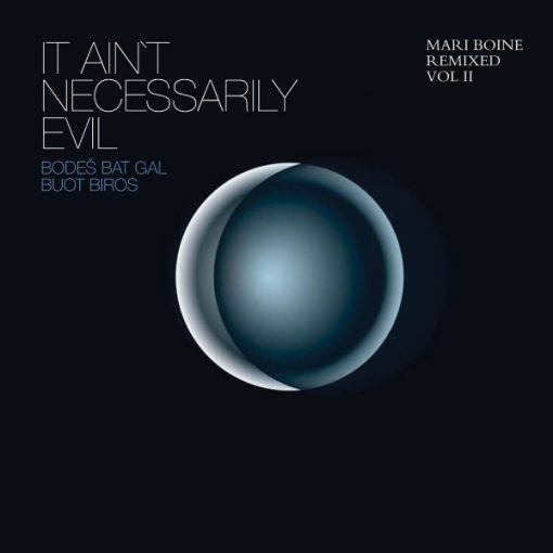 Mari Boine - It Ain't Necessarily Evil, Bodeš Bat Gal Buot Biros: Mari Boine Remixed Vol II (CD, Album) (Mint (M))