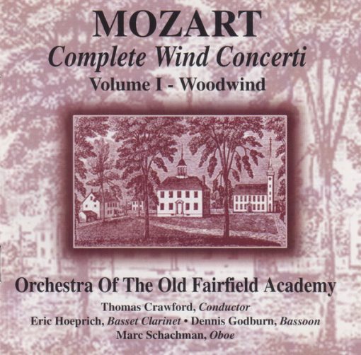 Wolfgang Amadeus Mozart performed by Orchestra Of The Old Fairfield Academy - Mozart Complete Wind Concerti Volume 1 (CD, Album) (Near Mint (NM or M-))