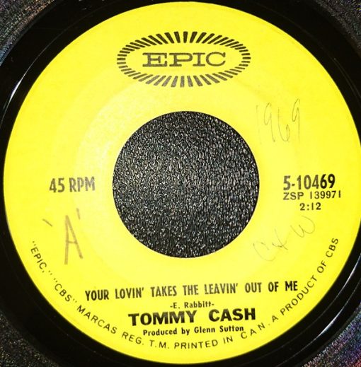 Tommy Cash - Your Lovin' Takes The Leavin' Out Of Me (7", Single) (Very Good (VG))