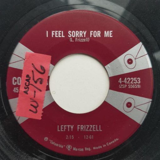 Lefty Frizzell - I Feel Sorry For Me /So What! Let It Rain!   (7", Single) (Very Good Plus (VG+))