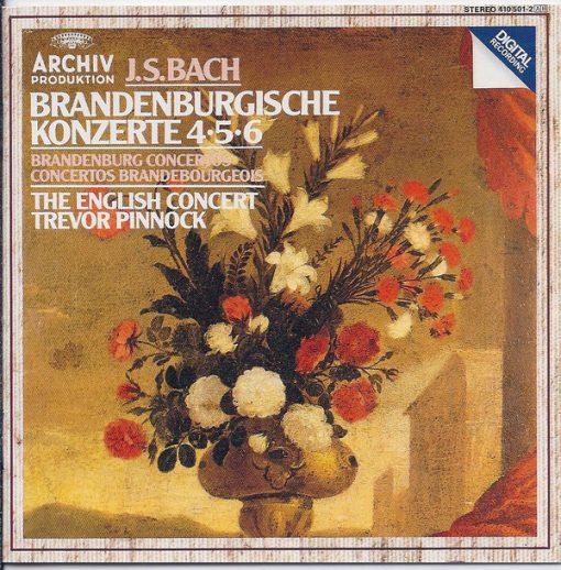 Johann Sebastian Bach – The English Concert, Trevor Pinnock - Brandenburgische Konzerte 4•5•6 = Brandenburg Concertos = Concertos Brandebourgeois (CD, Album, RE) (Near Mint (NM or M-))