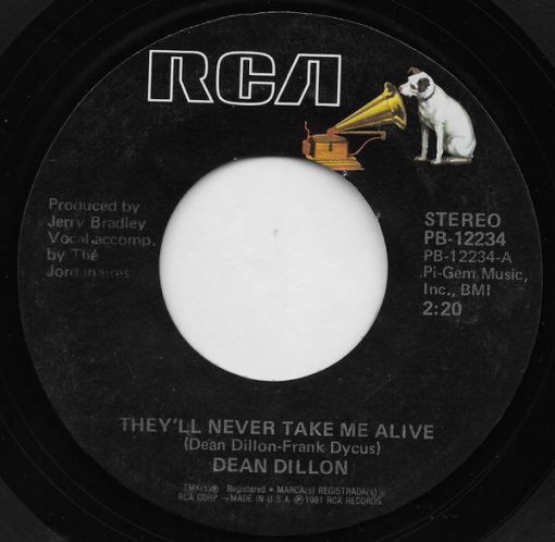 Dean Dillon - They'll Never Take Me Alive (7", Single, Styrene, Ind) (Very Good Plus (VG+))