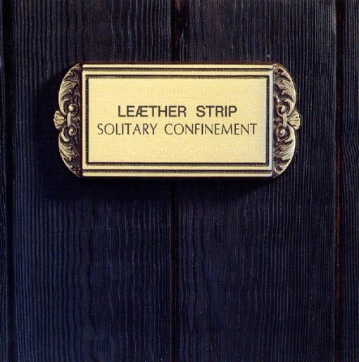 Leæther Strip - Solitary Confinement (CD, Album) (Near Mint (NM or M-))