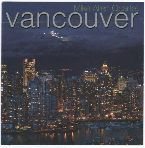 Mike Allen Quartet - Vancouver (CD, Album) (Mint (M))