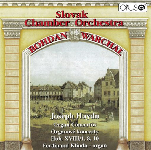 Slovak Chamber Orchestra, Bohdan Warchal, Joseph Haydn, Ferdinand Klinda - Organ Concertos Hob. XVIII/1,8,10 (CD, Album, RE) (Near Mint (NM or M-))