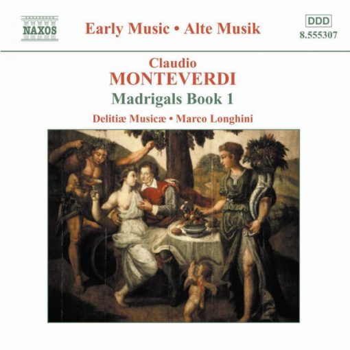 Claudio Monteverdi - Delitiæ Musicae, Marco Longhini (2) - Madrigals Book 1 (CD, Album) (Near Mint (NM or M-))