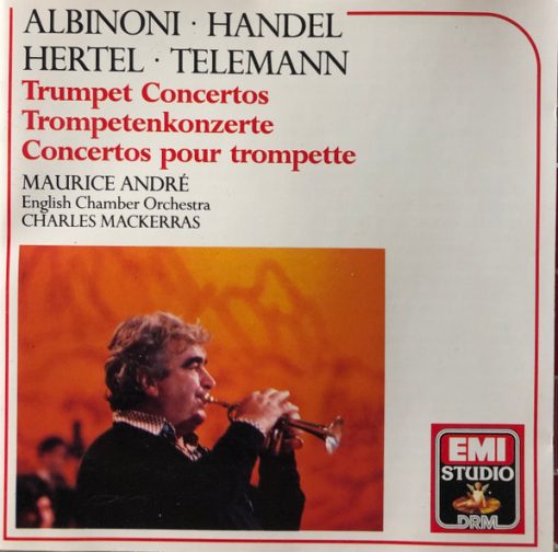 Tomaso Albinoni, Georg Friedrich Händel, Johann Wilhelm Hertel, Georg Philipp Telemann - Maurice André, English Chamber Orchestra, Sir Charles Mackerras - Trumpet Concertos (CD, Album) (Near Mint (NM or M-))