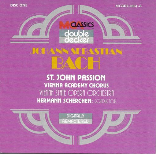 Johann Sebastian Bach • Wiener Akademie Kammerchor, Orchester Der Wiener Staatsoper, Hermann Scherchen - St. John Passion (2xCD, Album, RE, RM) (Near Mint (NM or M-))