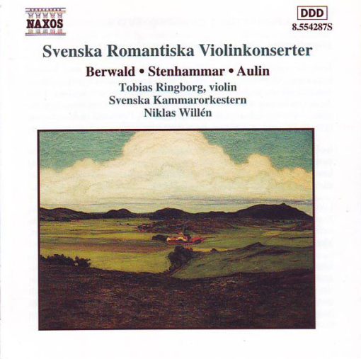 Franz Berwald • Wilhelm Stenhammar • Tor Aulin - Tobias Ringborg, Svenska Kammarorkestern, Niklas Willén - Svenska Romantiska Violinkonserter (CD, Album) (Near Mint (NM or M-))