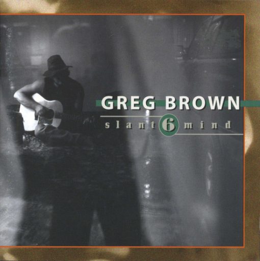 Greg Brown (3) - Slant 6 Mind (CD, Album) (Mint (M))