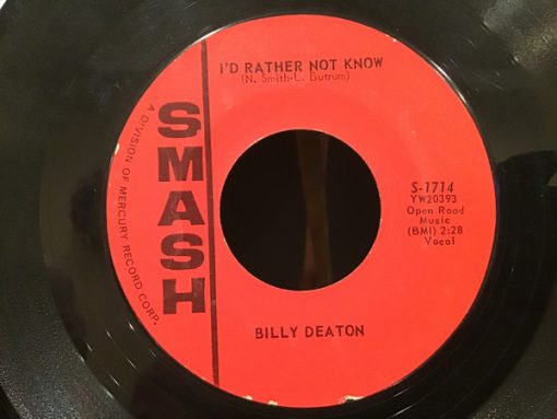 Billy Deaton - I'd Rather Not Know / Love Doesn't Live Here Anymore (7") (Very Good Plus (VG+))