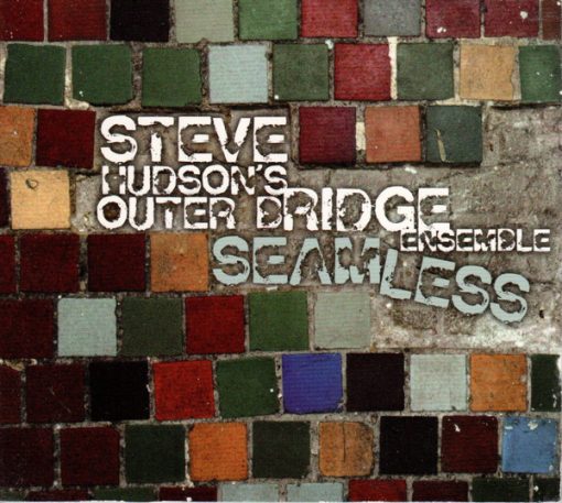 Steve Hudson's Outer Bridge Ensemble - Seamless (CD, Album) (Near Mint (NM or M-))