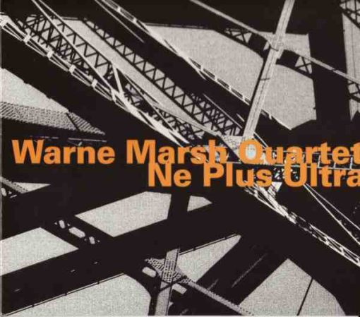 Warne Marsh Quartet - Ne Plus Ultra (CD, Album, RE) (Near Mint (NM or M-))