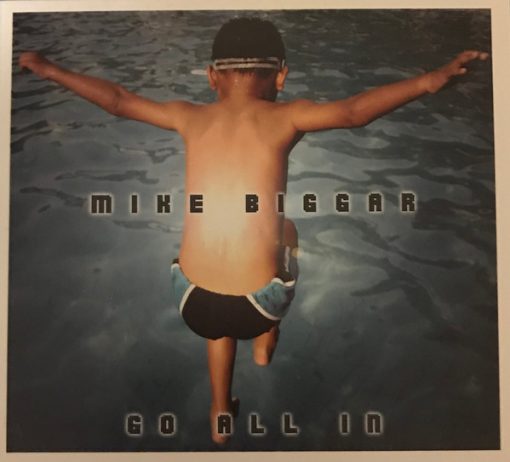 Mike Biggar - Go All In (CD, Album) (Near Mint (NM or M-))