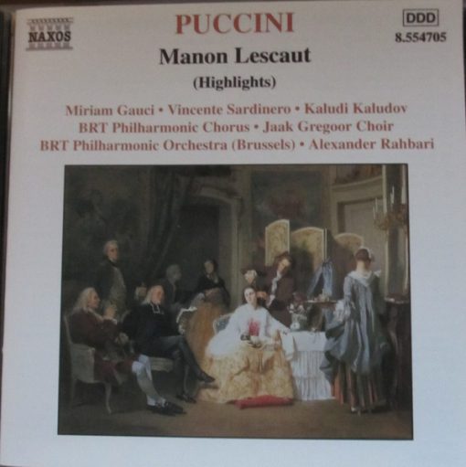 Giacomo Puccini - Miriam Gauci, Vicente Sardinero, Kałudi Kałudow, Belgian Radio And Television Choir, Jaak Gregoor Choir, Belgian Radio And Television Philharmonic Orchestra, Alexander Rahbari - Manon Lescaut (Highlights) (CD, Album, RE) (Near Mint (NM or M-))