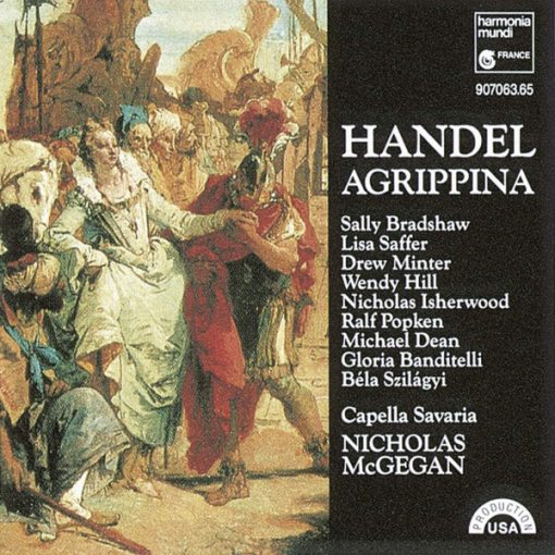 Georg Friedrich Händel - Sally Bradshaw, Lisa Saffer, Drew Minter, Wendy Hill, Nicholas Isherwood, Ralf Popken, Michael Dean (4), Gloria Banditelli, Béla Szilágyi, Capella Savaria, Nicholas McGegan - Agrippina (3xCD, Album + Box, Sli) (Near Mint (NM or M-))