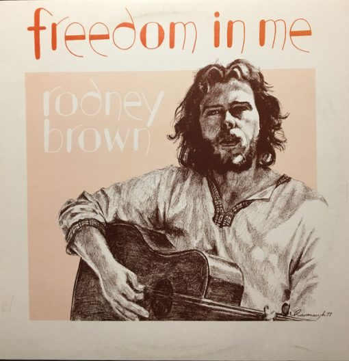 Rodney Brown (5) - Freedom In Me (LP, Album) (Mint (M))