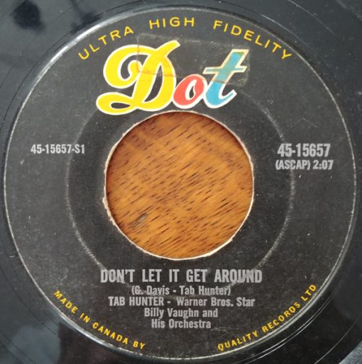 Tab Hunter With  Billy Vaughn And His Orchestra - Don't Let It Get Around (7") (Very Good Plus (VG+))