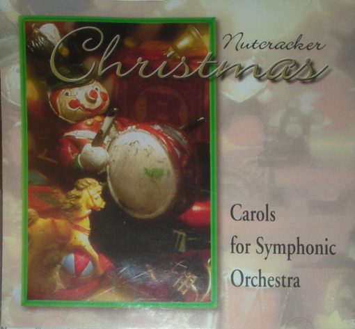 Unknown Artist - A Nutcracker Christmas: Carols for Symphonic Orchestra (CD, Album) (Near Mint (NM or M-))