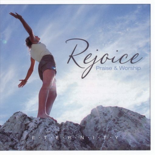 E·T·E·R·N·I·T·Y - Rejoice (CD) (Mint (M))