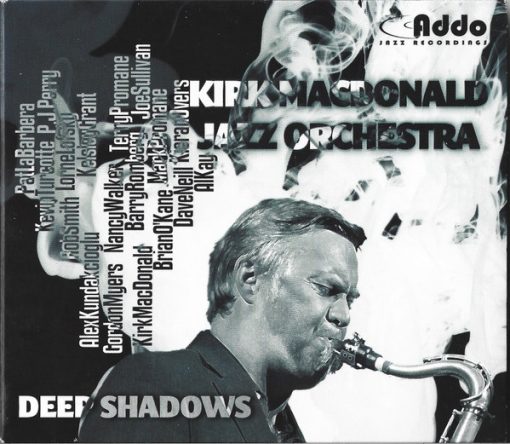 Kirk MacDonald Jazz Orchestra - Deep Shadows (CD, Album, Pap) (Mint (M))