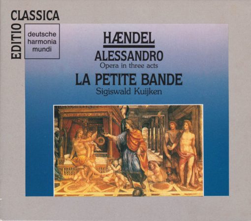 Georg Friedrich Händel - La Petite Bande •  Sigiswald Kuijken - Alessandro (Opera In Three Acts) (3xCD, Album, RE, RM + Box, Sli) (Near Mint (NM or M-))