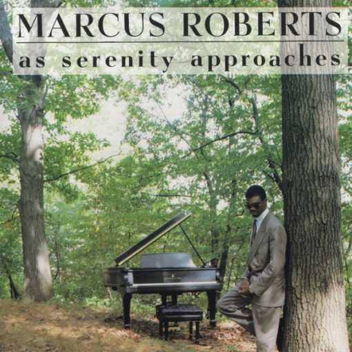 Marcus Roberts - As Serenity Approaches (CD, Album) (Near Mint (NM or M-))