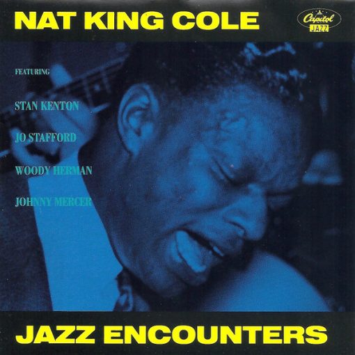 Nat King Cole Featuring Stan Kenton, Jo Stafford, Woody Herman, Johnny Mercer - Jazz Encounters (CD, Comp) (Mint (M))