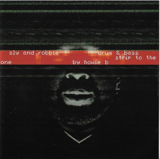 Sly & Robbie - Drum & Bass Strip To The Bone By Howie B (CD, Album, O-c) (Near Mint (NM or M-))