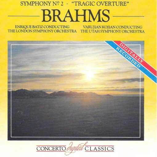 Johannes Brahms, Enrique Batiz Conducting London Symphony Orchestra / Varujan Kojian Conducting Utah Symphony Orchestra - Symphony N°2 - "Tragic Overture" (CD, RE) (Near Mint (NM or M-))