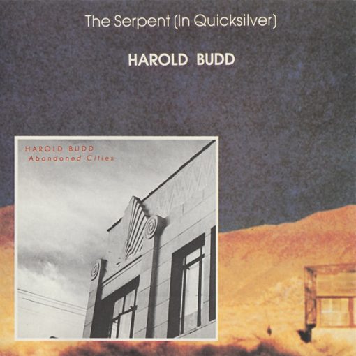 Harold Budd - The Serpent (In Quicksilver) / Abandoned Cities (CD, Comp) (Near Mint (NM or M-))