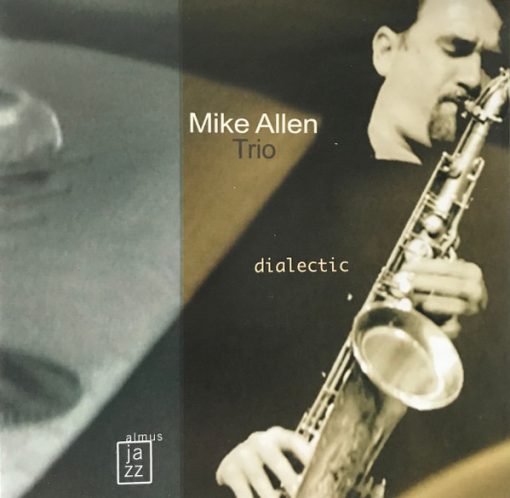 Mike Allen Trio - Dialectic (CD) (Near Mint (NM or M-))