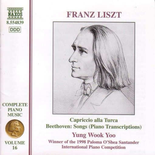 Franz Liszt – Yung Wook Yoo - Complete Piano Music Volume 16: Capriccio alla Turca • Beethoven: Songs (Piano transcriptions) (CD, Album) (Near Mint (NM or M-))