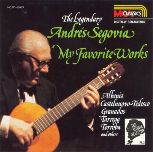 Andrés Segovia - Isaac Albéniz, Mario Castelnuovo Tedesco, Enrique Granados, Francisco Tárrega, Federico Moreno Torroba - The Segovia Collection, Vol. 3: My Favorite Works (CD, Comp, Club, RM) (Near Mint (NM or M-))