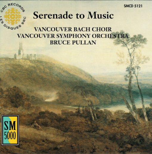 Vancouver Bach Choir, Vancouver Symphony Orchestra, Bruce Pullan - Serenade To Music (CD, Album) (Near Mint (NM or M-))