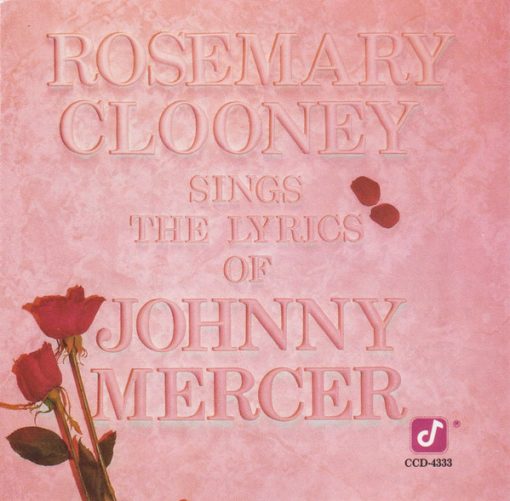 Rosemary Clooney / Johnny Mercer - Rosemary Clooney Sings The Lyrics Of Johnny Mercer (CD, Album) (Near Mint (NM or M-))