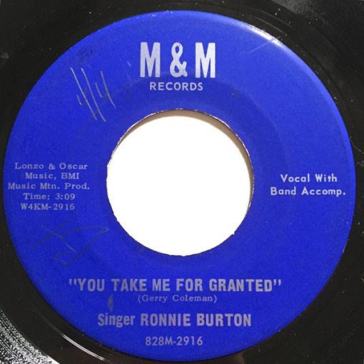 Ronnie Burton - You Take Me For Granted / No Place To Run Anymore (7", Single) (Very Good Plus (VG+))