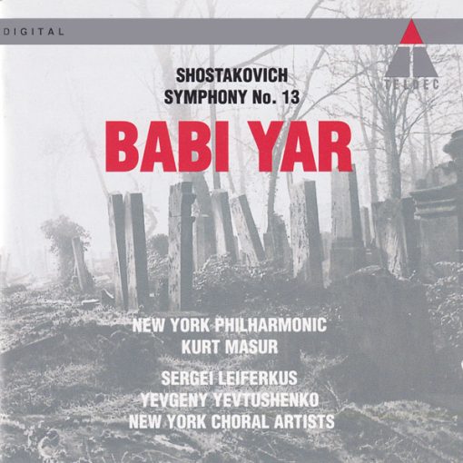 Dmitri Shostakovich - New York Philharmonic, Kurt Masur - Sergei Leiferkus, Евгений Евтушенко, New York Choral Artists - Symphony No. 13, "Babi Yar" (CD, Album, RE) (Near Mint (NM or M-))