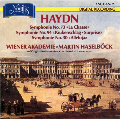 Joseph Haydn / Wiener Akademie, Martin Haselböck - Symphonie No. 73 "La Chasse" • No. 94 "Mit Dem Paukenschlag" • No. 30 "Alleluja" (CD, Album) (Mint (M))