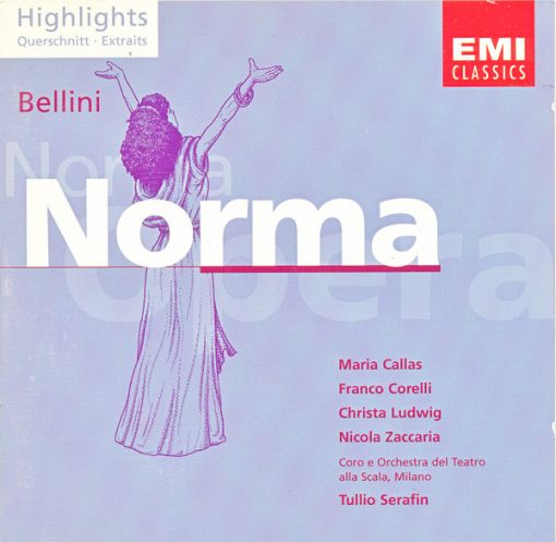 Vincenzo Bellini, Maria Callas, Franco Corelli, Christa Ludwig, Nicola Zaccaria, Coro Del Teatro Alla Scala e Orchestra Del Teatro Alla Scala, Tullio Serafin - Norma - Highlights - Querschnitt - Extraits (CD, Album, Comp, RM) (Near Mint (NM or M-))