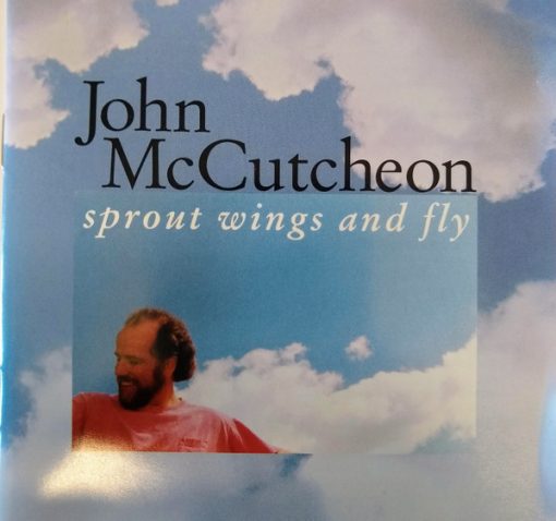 John McCutcheon - Sprout Wings And Fly (CD, Album) (Near Mint (NM or M-))