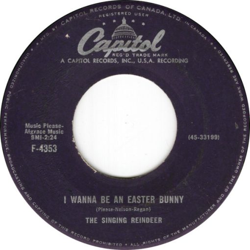 The Singing Reindeer - I Wanna Be An Easter Bunny (7") (Very Good Plus (VG+))