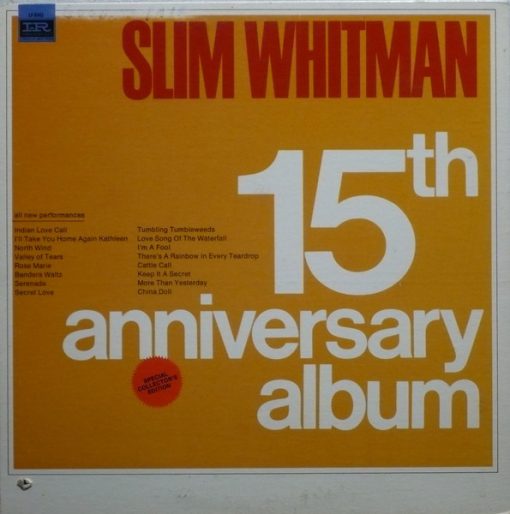 Slim Whitman - 15th Anniversary Album (LP, Album, Mono, Ltd, Gat) (Mint (M))